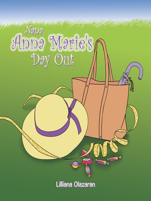 cover image of Nana Anna Marie's Day Out